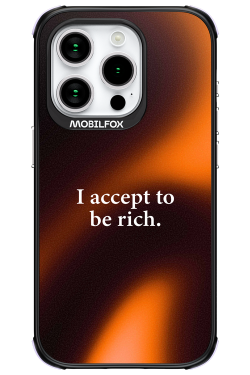 I accept to be rich - Apple iPhone 15 Pro